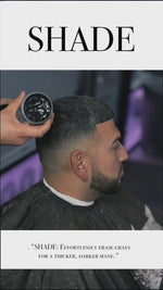 S H A D E | WAX